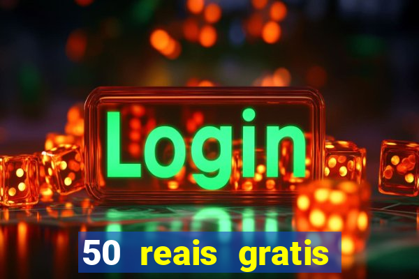 50 reais gratis para apostar